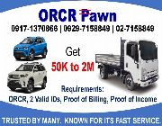 car loan, cash in orcr, car pawn, sangla kotse, truck loan, auto loan, orcr loan, persa sa kotse -- Loans & Insurance -- Imus, Philippines
