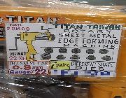 TITAN TAIWAN BEAD BENDING BENDER ROTARY SHEET METAL EDGING EDGE FORMING MACHINE 27,500 -- Everything Else -- Metro Manila, Philippines