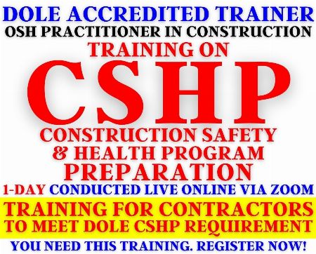 cshp, cshp training, construction safety and health program, construction safety and health program training, learn how to prepare a cshp, learn how to prepare a construction safety and health program, dole compliance, dole approval -- Seminars & Workshops -- Quezon City, Philippines